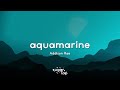 Addison Rae Aquamarine Lyrics Honey Dive Into Me 