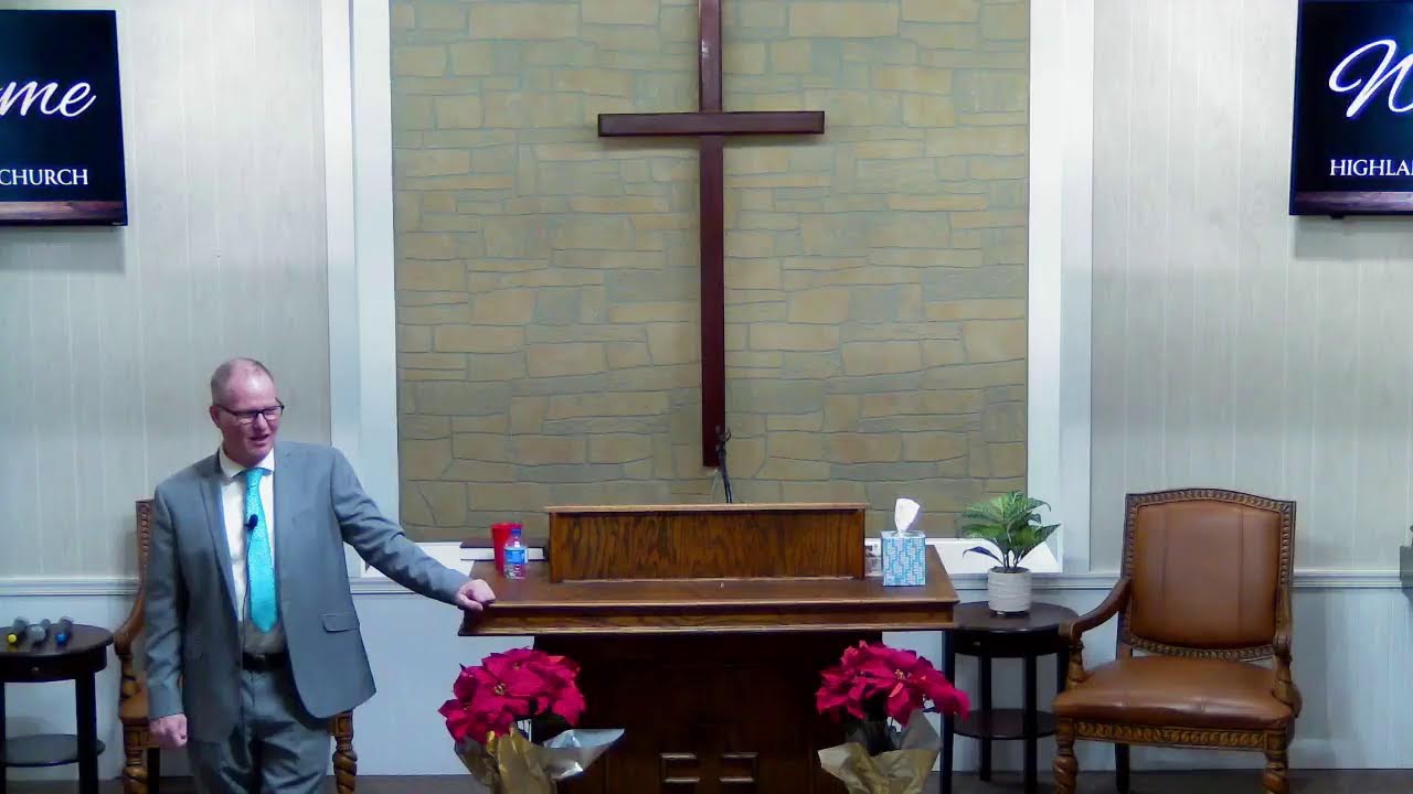 Highlands Baptist Church - Sunday Evening Service