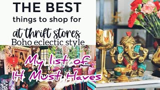 The best 14 things to thrift for BoHo and eclectic style / Thrift shop Tips￼