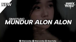 DJ MUNDUR ALON ALON (BOOTLEG) AKU MUNDUR ALON ALON MERGO SADAR AKU SOPO !!!