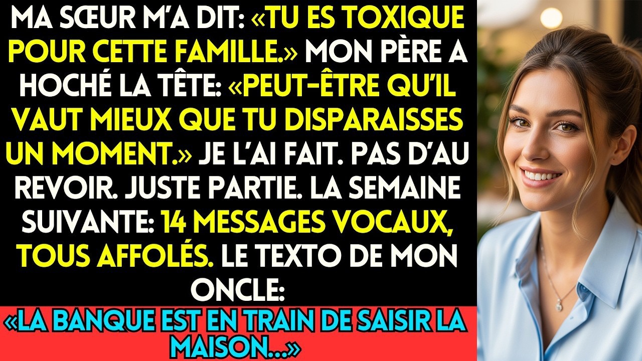 Ma Sœur M’A Dit  « Tu Es Toxique Pour Cette Famille  » Papa A Acquiescé  « Peut Être Qu’Il Vaut M