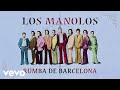 Los manolos  rumba de barcelona cover audio