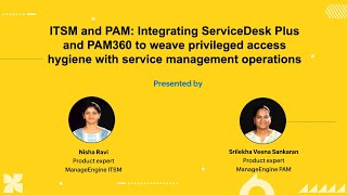 Integrating ManageEngine ServiceDesk Plus and ManageEngine PAM360
