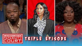 Triple Episode: Can He Only Have Male Children? | Paternity Court