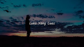 Sammy Simorangkir luka Yang Luas lirik  Mix Di Ujung Jalan  Sepanjang Hidupku