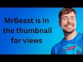 What happens if I put MrBeast in my stream thumbnail?