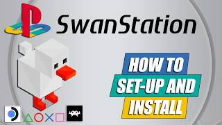 SwanStation - PS1 Emulator - How to Set-Up and Install Guide - RetroArch - SteamDeck - Linux