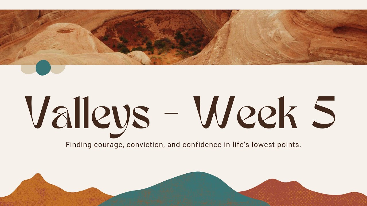 Valleys Bible Study - Week 5 - YouTube