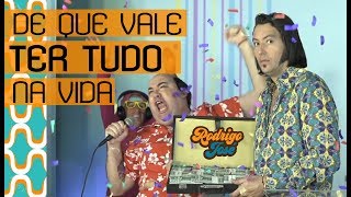 Rodrigo José | De que vale ter tudo na vida [Videoclipe]