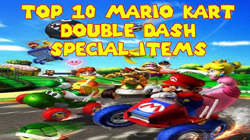 Top 10 Mario Kart Double Dash Special Items