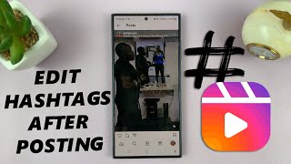 How To Add Hashtags To Instagram Reels After Posting screenshot 5