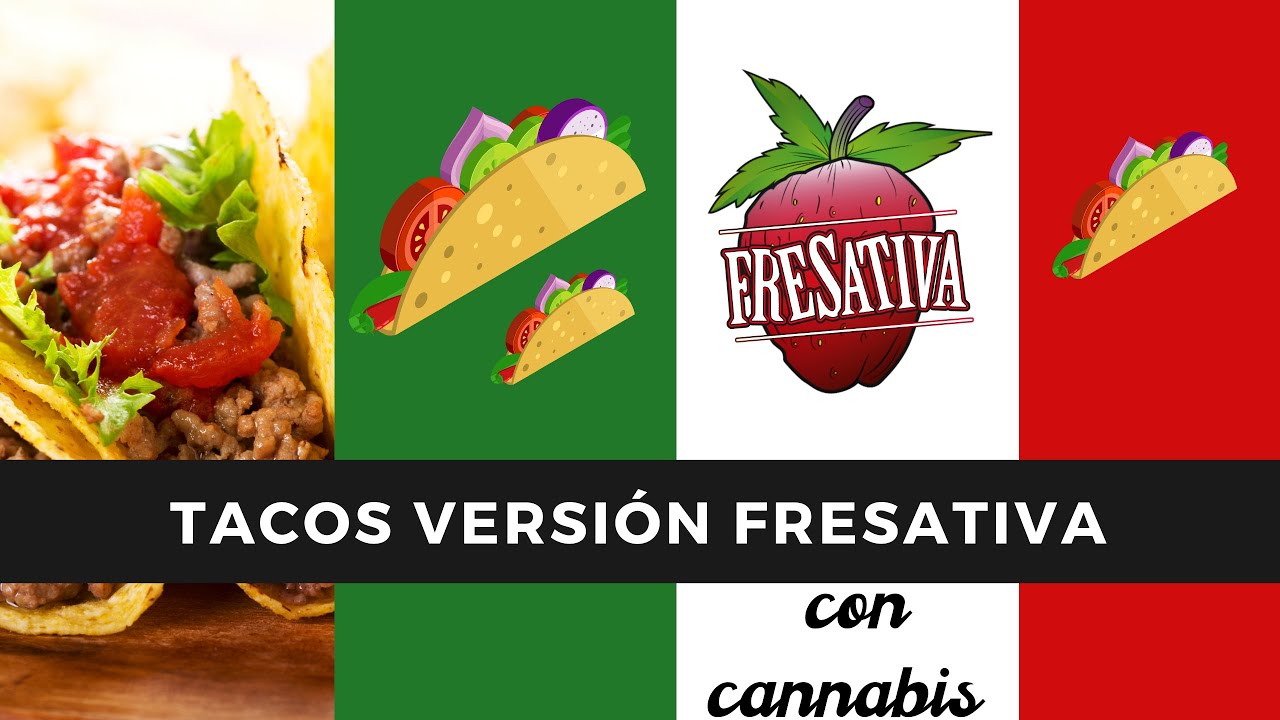 Tacos Cannábicos