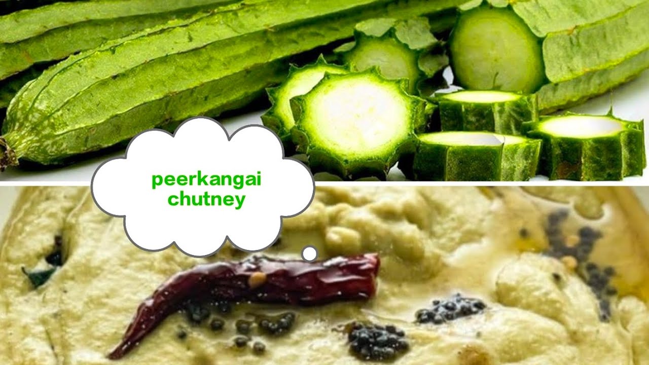 Peerkangai chutney sidedish for Idli Dosaபீர்க்கங்காய் சட்னி 