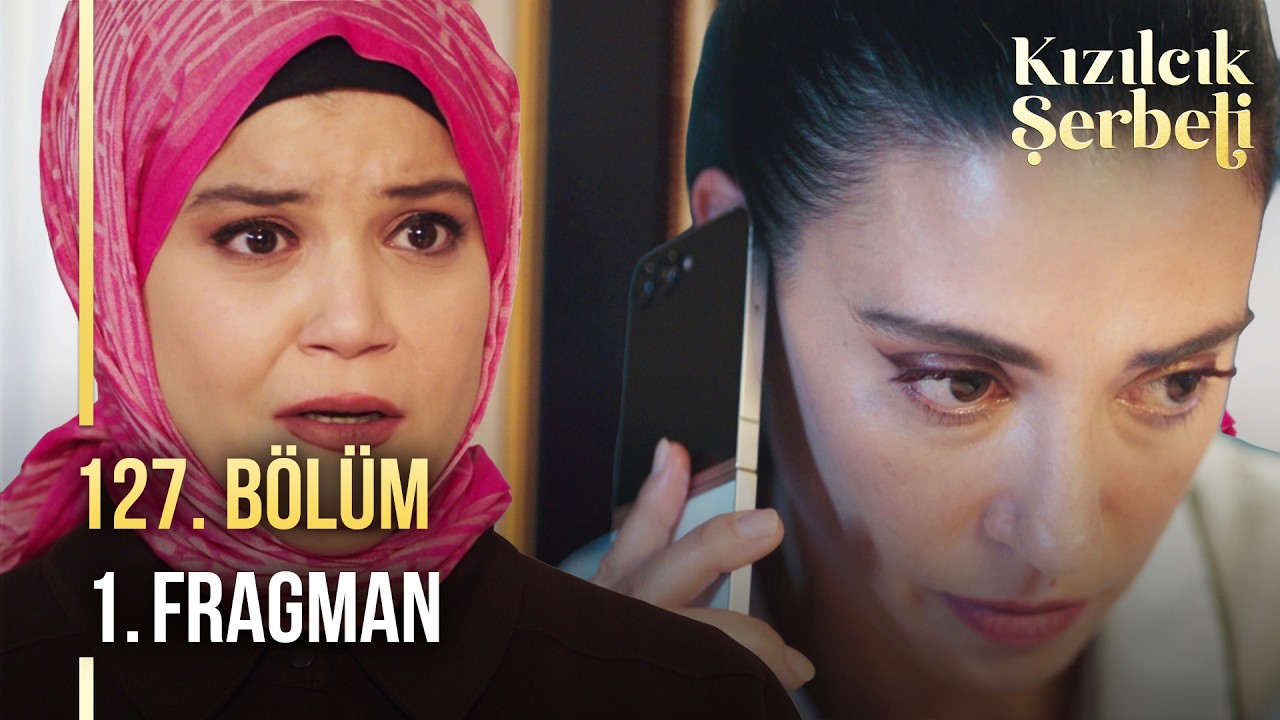 Kızılcık Şerbeti 127. Bölüm 1. Fragman | 