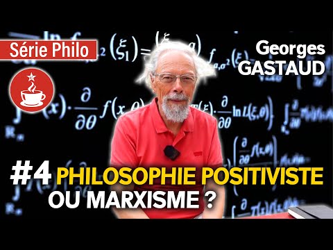 POSITIVISM OR MARXISM? (Auguste Comte, Vienna Circle, Karl Popper) - with Georges GASTAUD