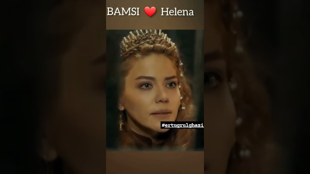 Bamsi helena ❤️ Ertugrul Ghazi season 3 status