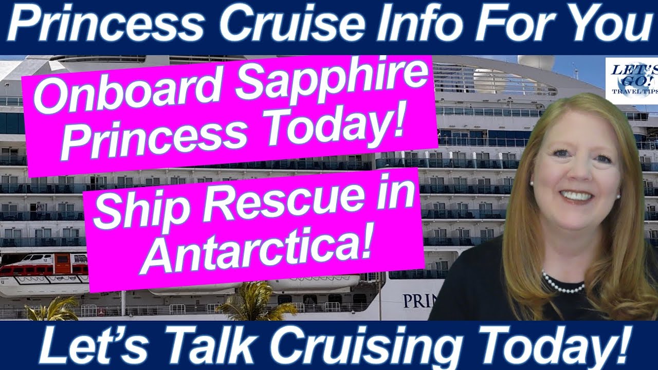 CRUISE NEWS! Antarctic Ship Rescue! Sapphire Princess Antarctic Group Cruise Onboard Update