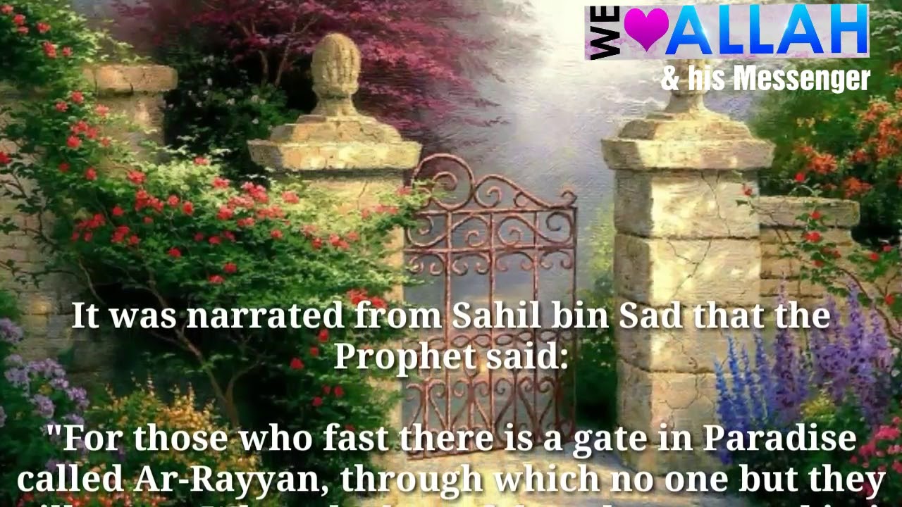 Daily Hadith 682(in paradise there is gate call Ar Rayyan