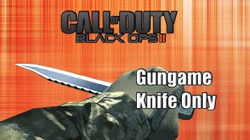 Call of Duty Black Ops 2 Hijacked, Knife only Gun Game gameplay