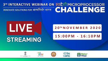 3RD INTERACTIVE WEBINAR ON - स्वदेशी MICROPROCESSOR CHALLENGE