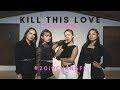 Blackpink  kill this love cover by fairies  2019changfe 2019changfeindonesia kccindonesia