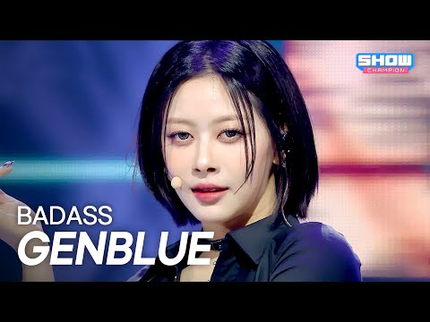 GENBLUE 젠블루 BADASS L Show Champion L EP 571 L 251001