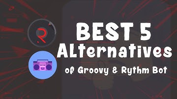 Best 5 Alternatives of Groovy & Rythm Bot | All About Discord | #musicbotdiscord