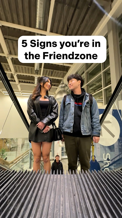 5 Signs You’re In the Friendzone