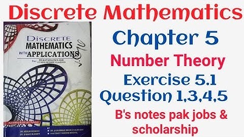 Discrete mathematics by Dr. Abdur Rehman| chapter 5 Number Theory Exercise 5.1 question 1,3,4,5 |