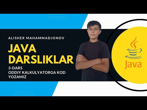 Java Darslik | Oddiy kalkulyator dasturini tuzamiz.