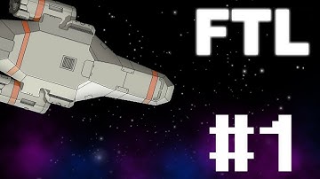 Lets Play: Faster Than Light (Part 1) The Maiden Voyage