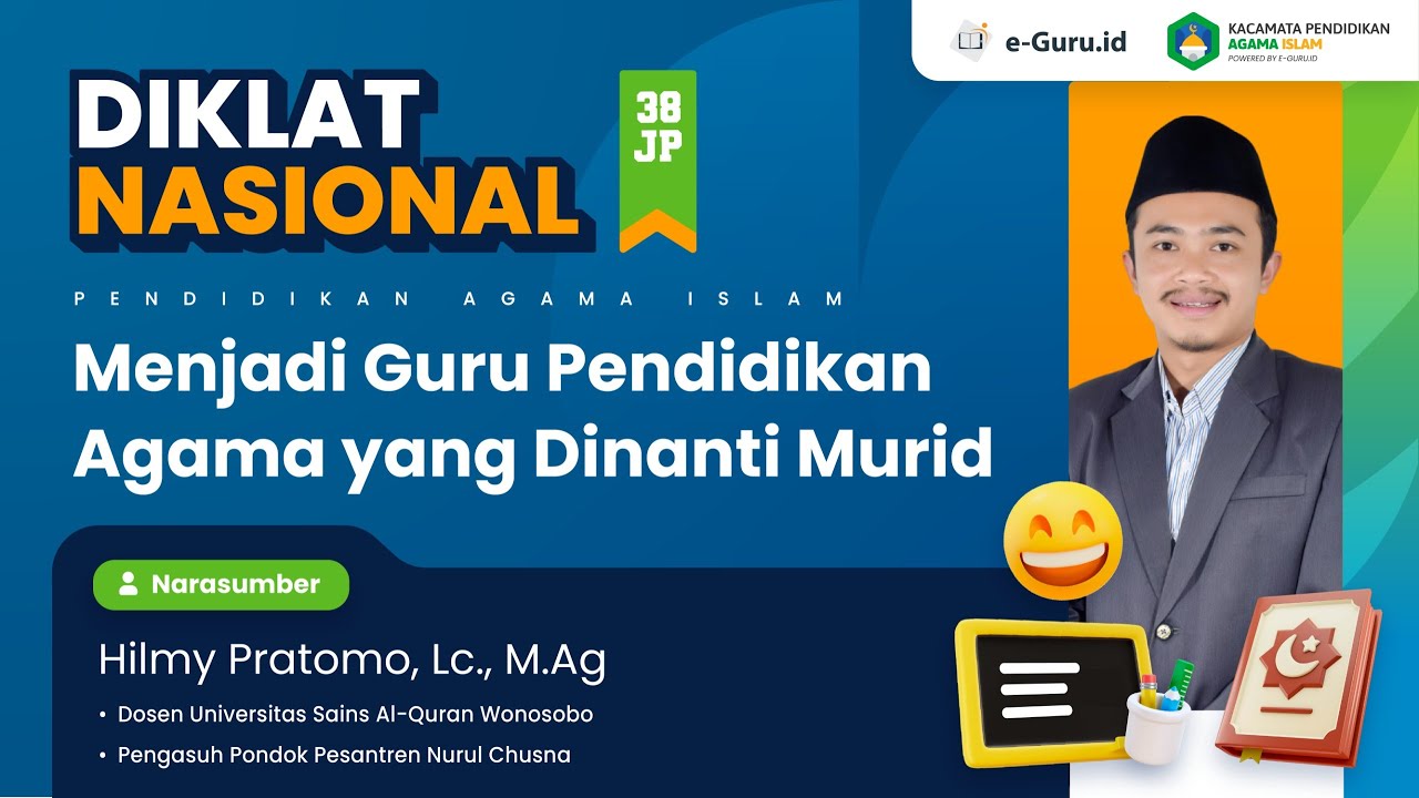 #1 DIKLAT NASIONAL 38JP: Menjadi Guru Pendidikan Agama yang Dinanti Murid