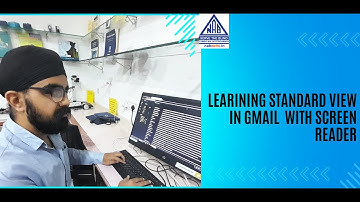 Learning standard view in Gmail with Screen Reader
