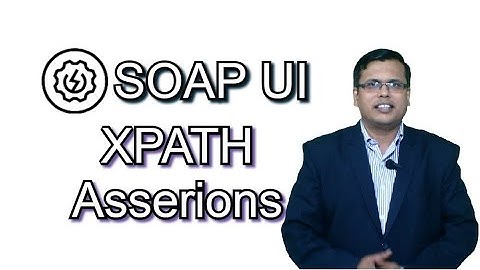 xpath asserions in SOAPUI Tool