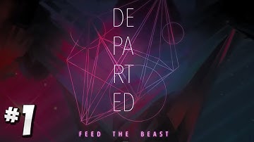 FTB Departed - Ep.1 - How Not To Die! [Advent of Ascension]