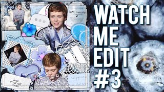 watch me edit #3//complex