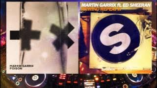 Martin Garrix ft Ed Sheeran - Poison vs Rewind Repeat It (Martin Garrix Intro)