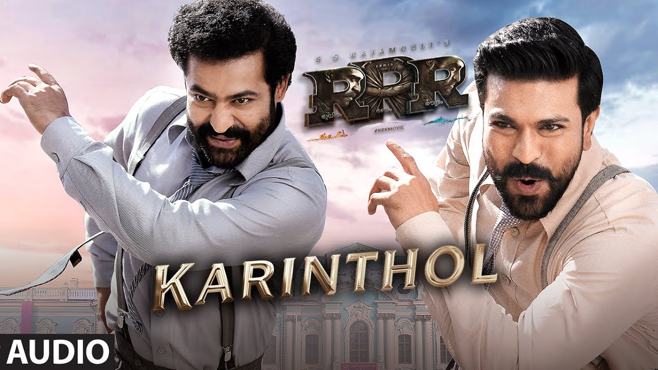 Karinthol Audio Song Malayalam   RRR   NTR Ram Charan  M M Keeravaani  SS Rajamouli