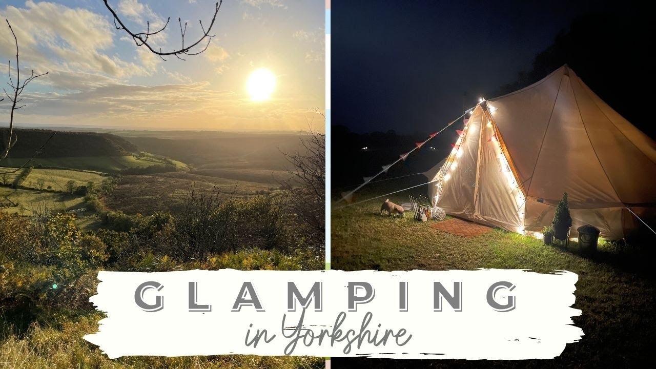 Glamping in Yorkshire
