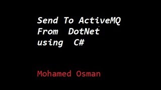 ActiveMQ (3) Sending To The ActiveMQ Queue From DotNET using C#