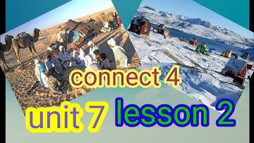 #كونكت 4/الترم التاني ٢٠٢٢/الوحده السابعة الدرس الثانى/connect 4 unit 7 / lesson 2.@د