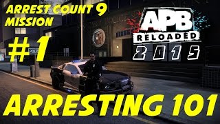 APB Reloaded, Arresting 101 Mission 1