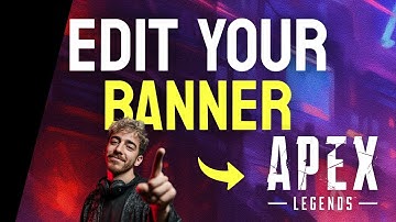How to EDIT Your Banner in Apex Legends (Step by Step) 2025