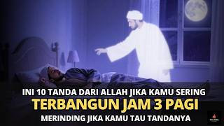 Kalau Anda Sering Terbangun Jam 3 Pagi? Ternyata Ada 10 Tanda menurut Islam! Wajib Tahajud?
