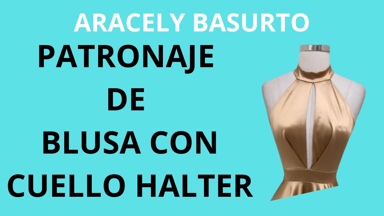 PATRONAJE DE BLUSA CON CUELLO HALTER