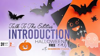 Talk To The Entities Introduction - LIVE Halloween 2024