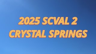 2025 SCVAL 2: CRYSTAL SPRINGS