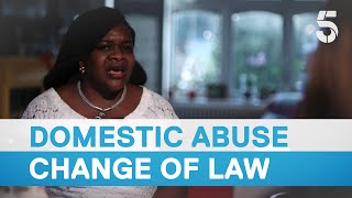 Landmark legal changes set to protect victims of domestic abuse - 5 News