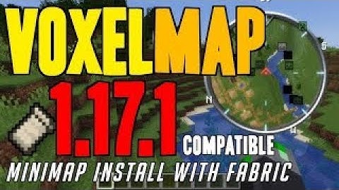 How to download voxel mini map with optfine 1.17.1 Fabric