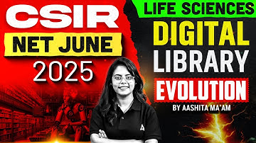 CSIR NET JUNE 2025 DIGITAL LIBRARY Evolution By Aashita Ma